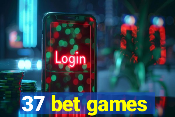 37 bet games